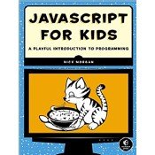 JavaScript for Kids A Playful Introduction to Programming